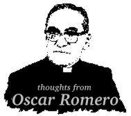 thoughts from Oscar Romero